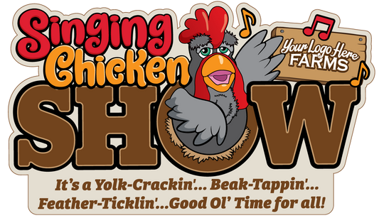 Singing Chicken Show (Signs only)